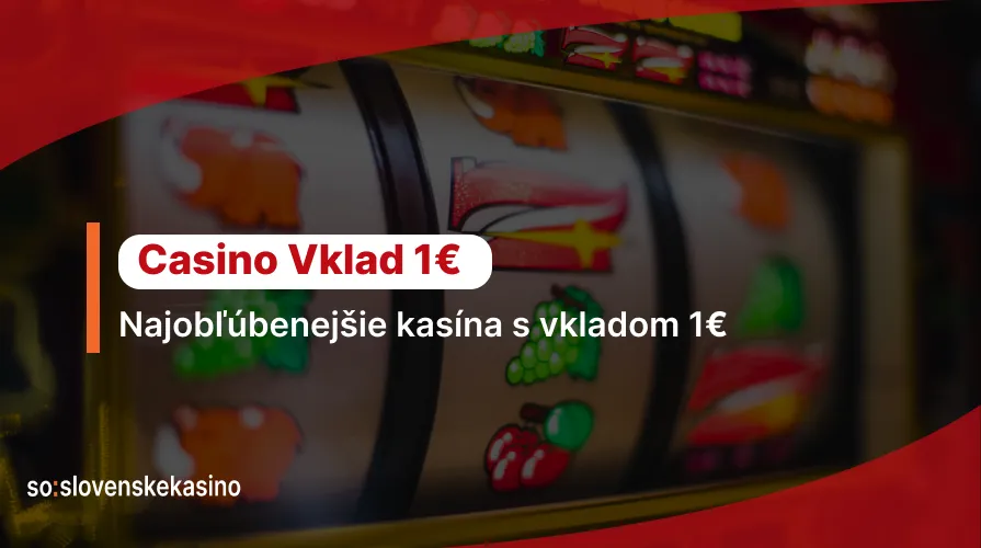 Casino Vklad 1 Preh ad Kas n S Vkladom Od 1 Euro